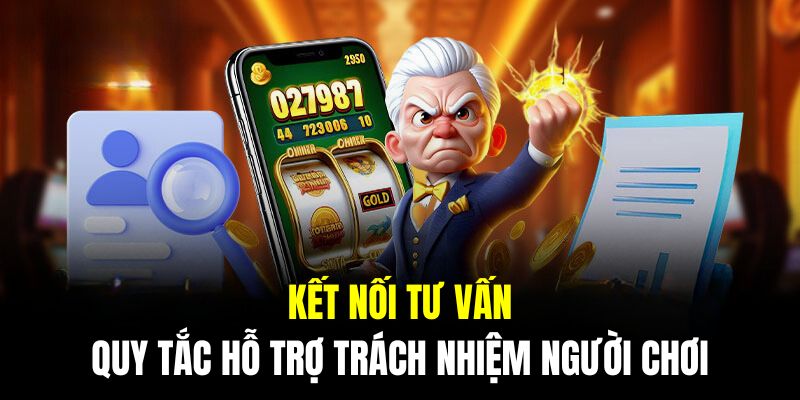 Kết nối tư vấn là quy tắc hỗ trợ trách nhiệm người chơi của 8KBET